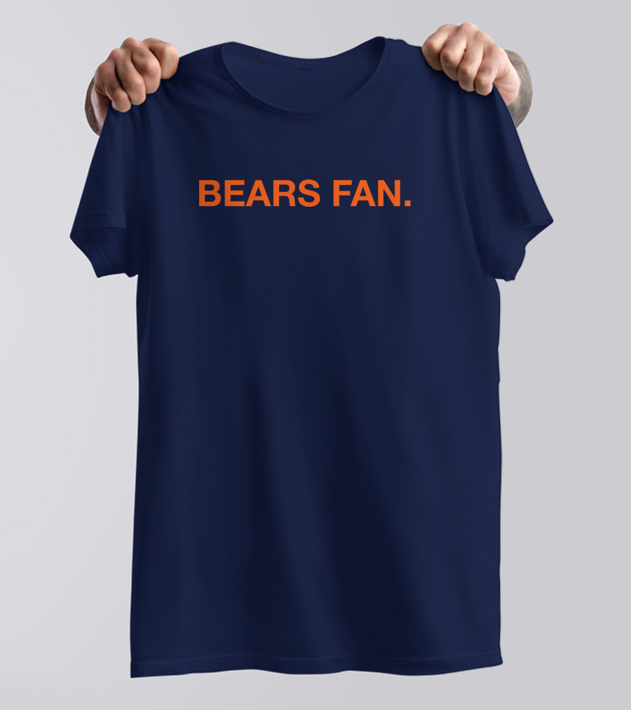 BEARS FAN T-Shirt