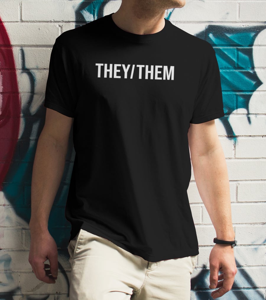They/Them International Pronouns Day Awareness T-Shirt