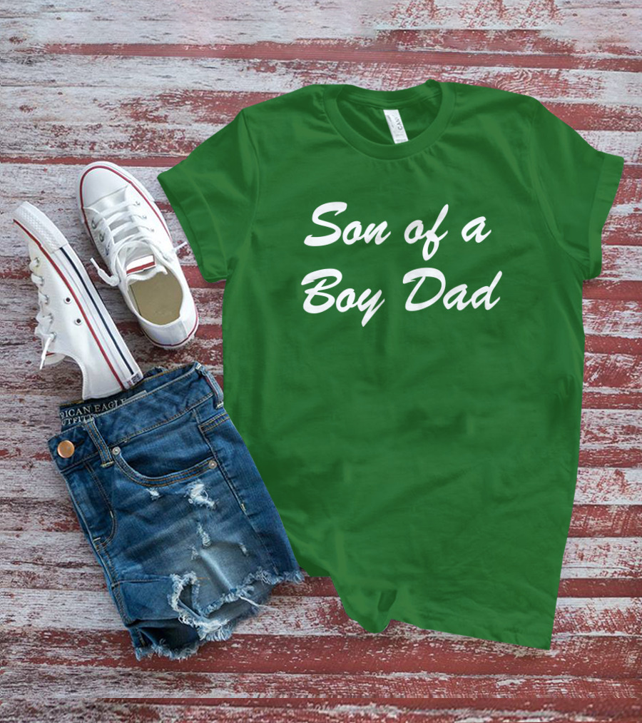 Son Of A Boy Dad White Text Green Background T-Shirt