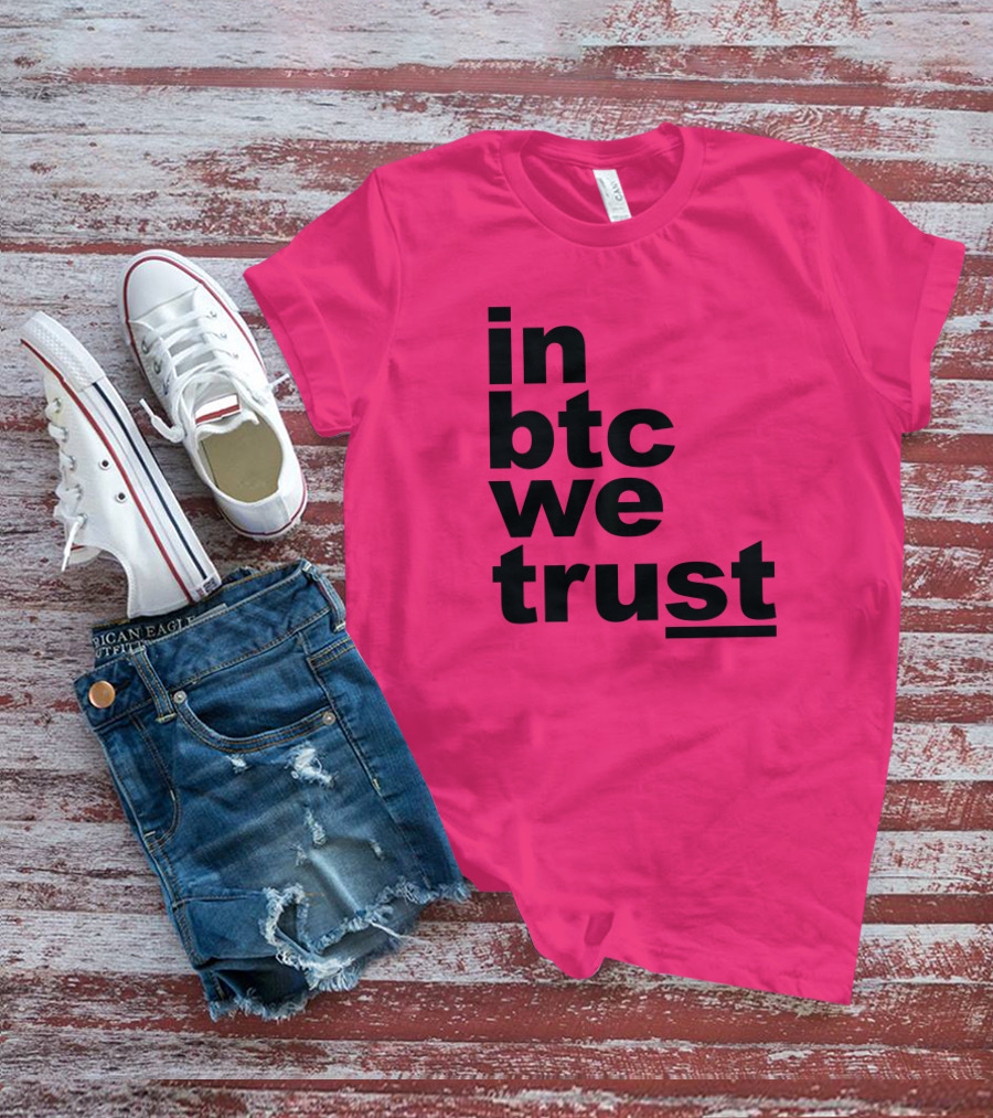 Bitcoin Merch In BTC We Trust Bold Text Pink Background T-Shirt