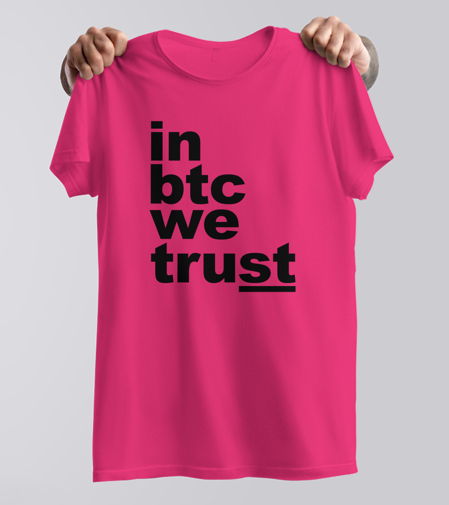 Bitcoin Merch In BTC We Trust Bold Text Pink Background T-Shirt
