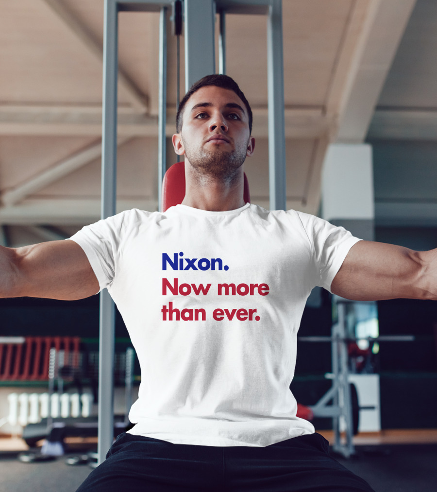 Nixon Now More Than Ever Campaign T-Shirt