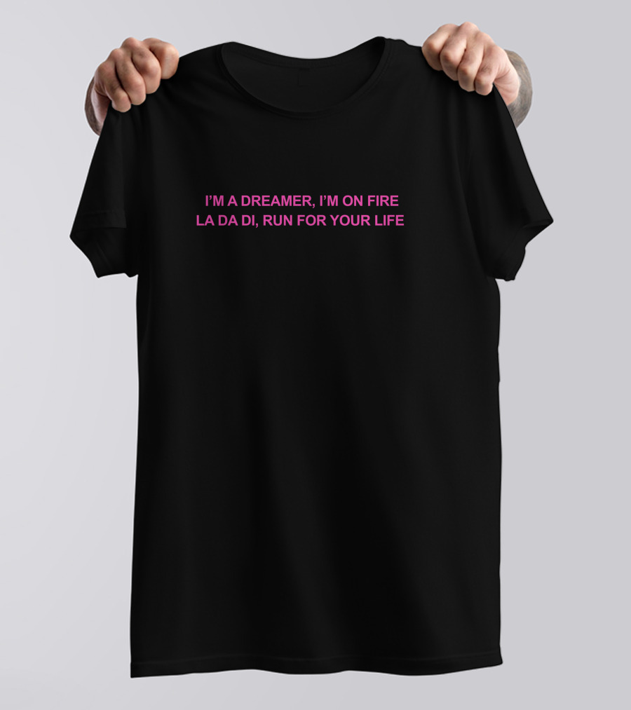 Nessa Barrett Merch I'm A Dreamer I'm On Fire La Da Di Run For Your Life T-Shirt