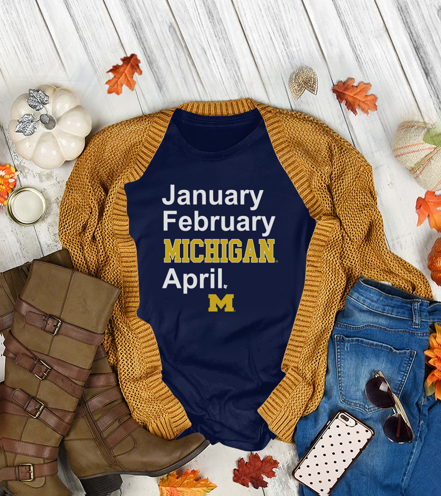 January February Michigan April Michigan Basketball Breaking T-Shirt