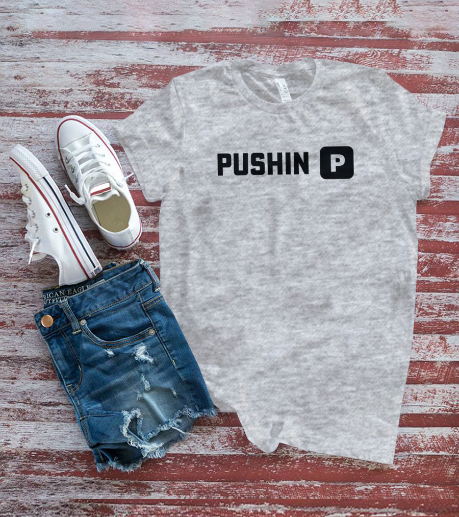Pushin' P T-Shirt