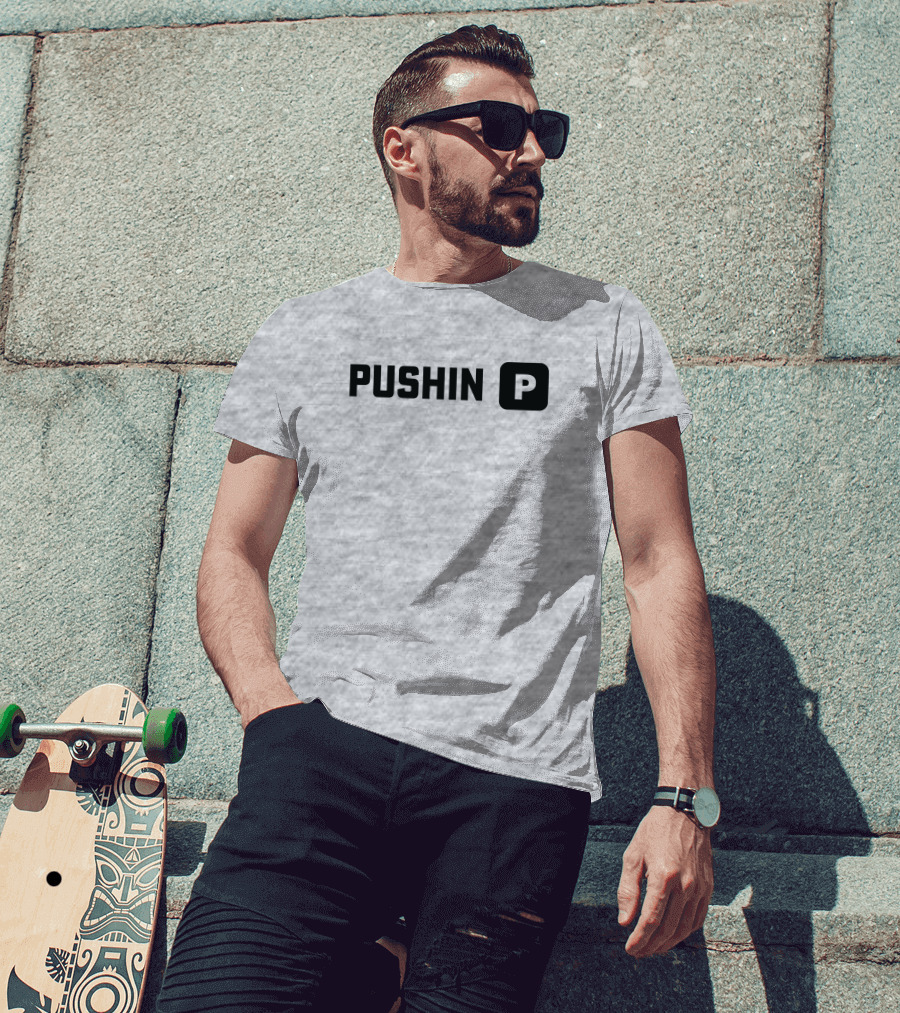 Pushin' P T-Shirt