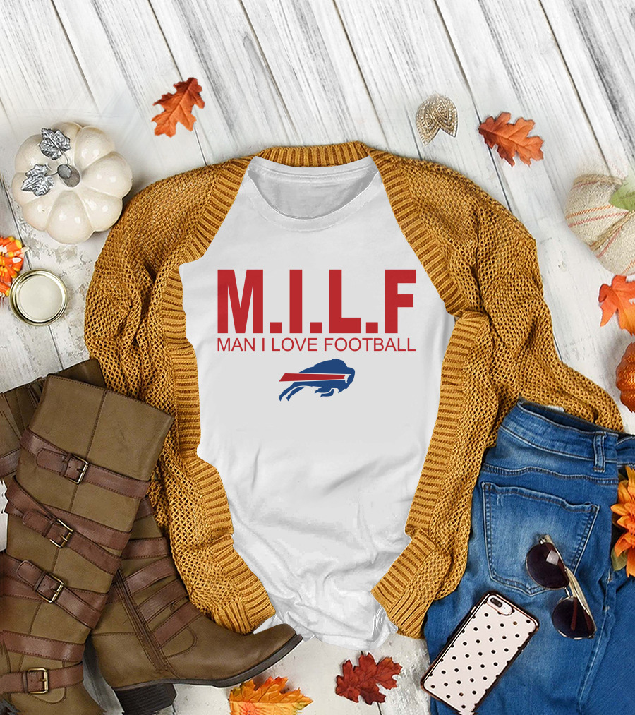 M.I.L.F Man I Love Football Buffalo Bills #BillsMafia T-Shirt