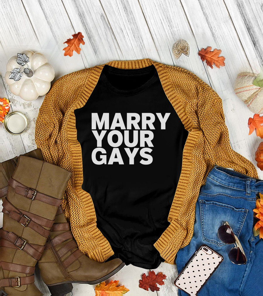 Kaitlyn Alexander Marry Your Gays T-Shirt