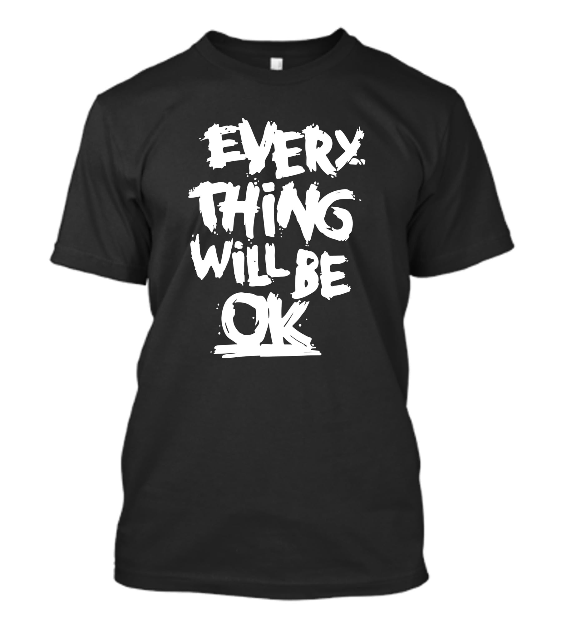 Myanmar Ma Kyal Sin Everything Will Be OK T-Shirt