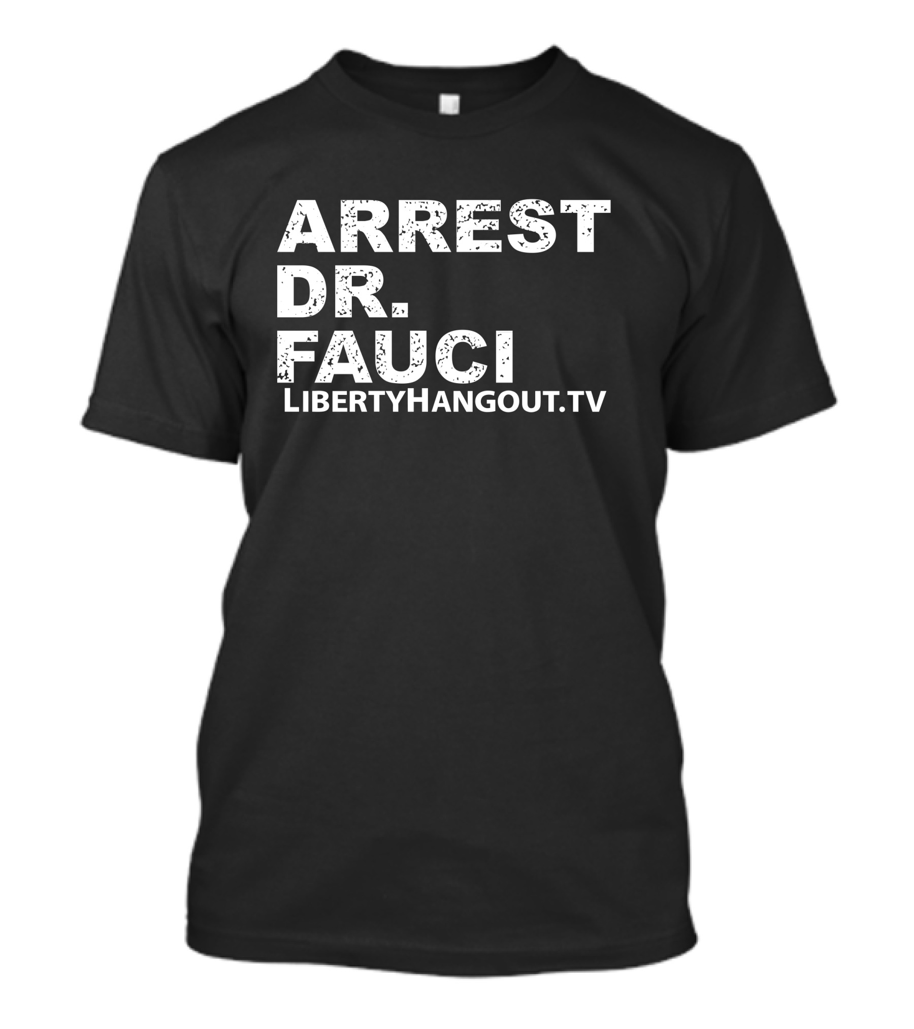 Arrest Dr Fauci Liberty Hangout TV Lhmerch Kaitlin Bennett T-Shirt