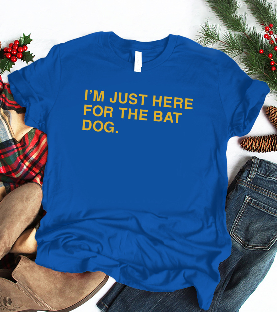 I'm Just Here For The Bat Dog Pelican Baseball That Sports Girl T-Shirt