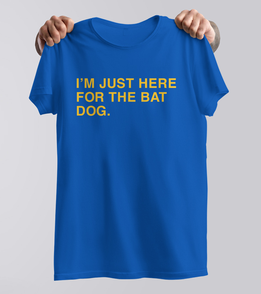 I'm Just Here For The Bat Dog Pelican Baseball That Sports Girl T-Shirt