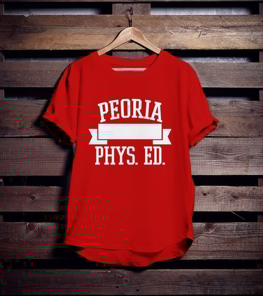 Peoria Public Schools Phys Ed Peoria David Williams T-Shirt