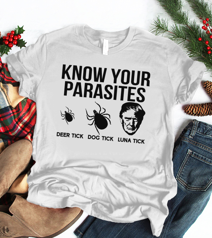 Vanessa Gorman Palmer Report Know Your Parasites Deer Tick Dog Tick Luna Tick Political Satire T-Shirt