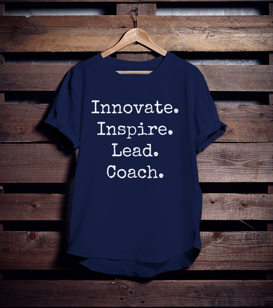 Innovate Inspire Lead Coach Weston Kieschnick T-Shirt