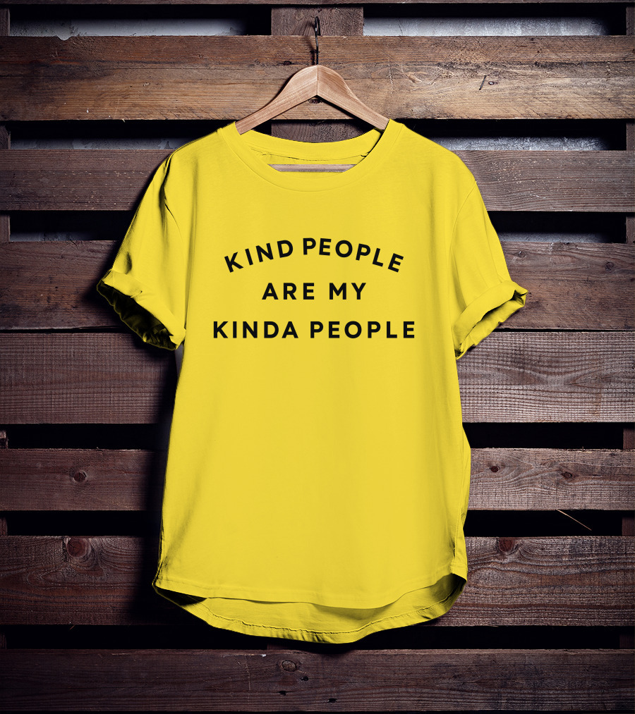 Kind People Are My Kinda People Yellow Background T-Shirt