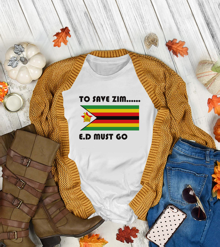 To Save Zim ED Must Go Zimbabwe Flag T-Shirt