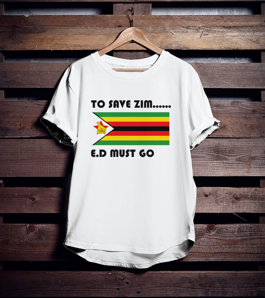 To Save Zim ED Must Go Zimbabwe Flag T-Shirt