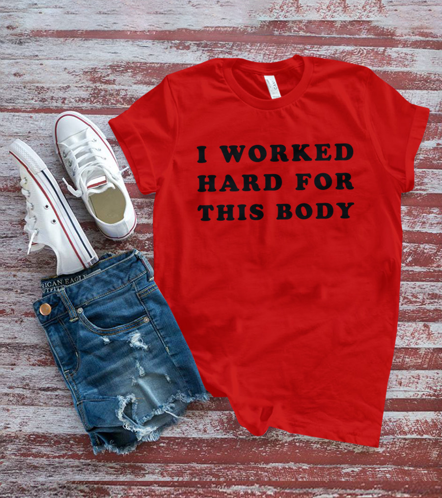Lars Frederiksen I Worked Hard For This Body T-Shirt