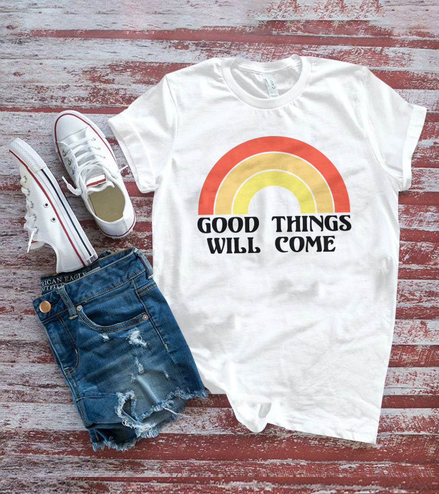 Good Things Will Come Retro Rainbow Frivvi Posting T-Shirt