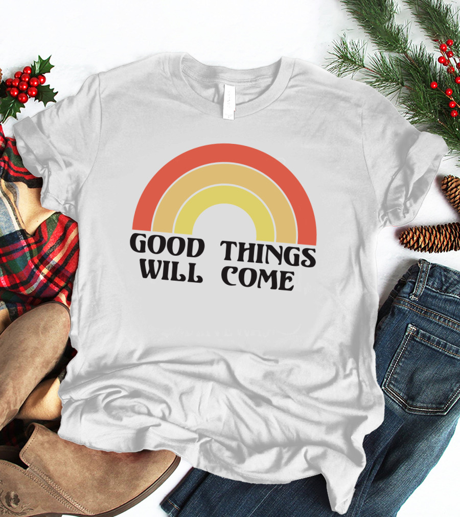 Good Things Will Come Retro Rainbow Frivvi Posting T-Shirt