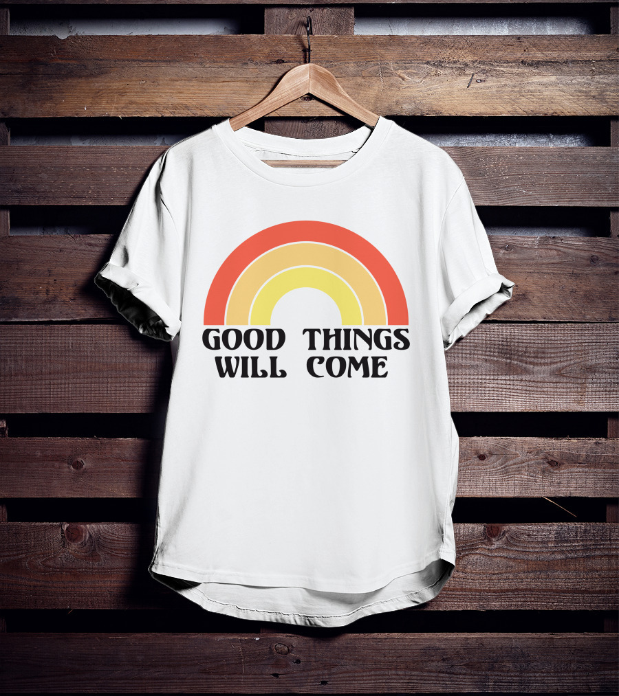 Good Things Will Come Retro Rainbow Frivvi Posting T-Shirt