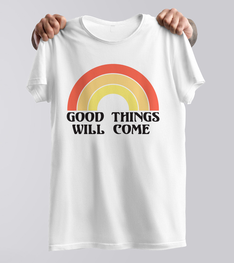Good Things Will Come Retro Rainbow Frivvi Posting T-Shirt
