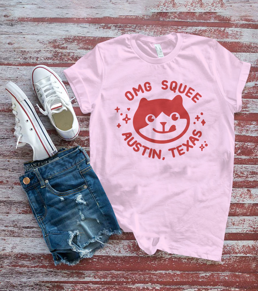 OMG Squee Austin Texas Cute Cat T-Shirt