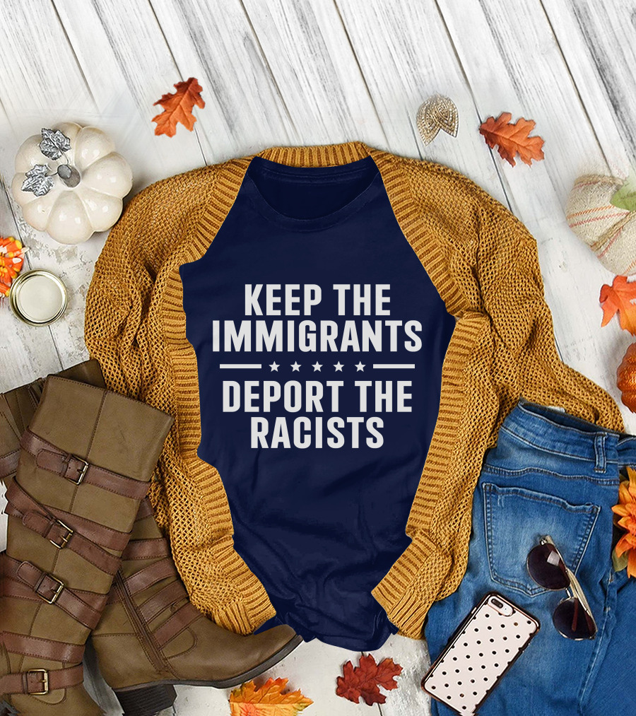 Rbisrb Keep The Immigrants Deport The Racists Stars T-Shirt