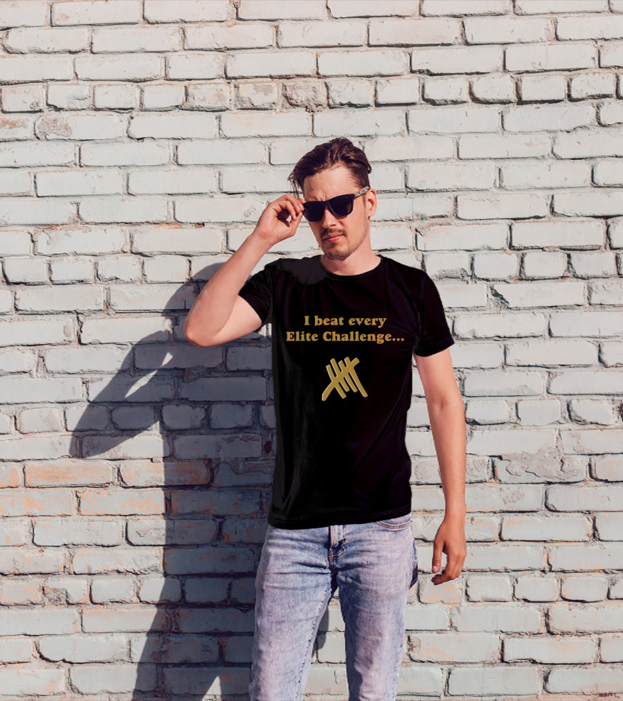 I Beat Every Elite Challenge Tally Marks T-Shirt