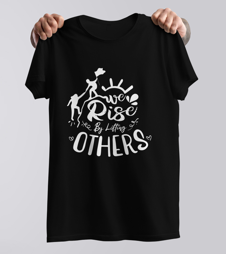 Jigga We Rise By Lifting Others T-Shirt