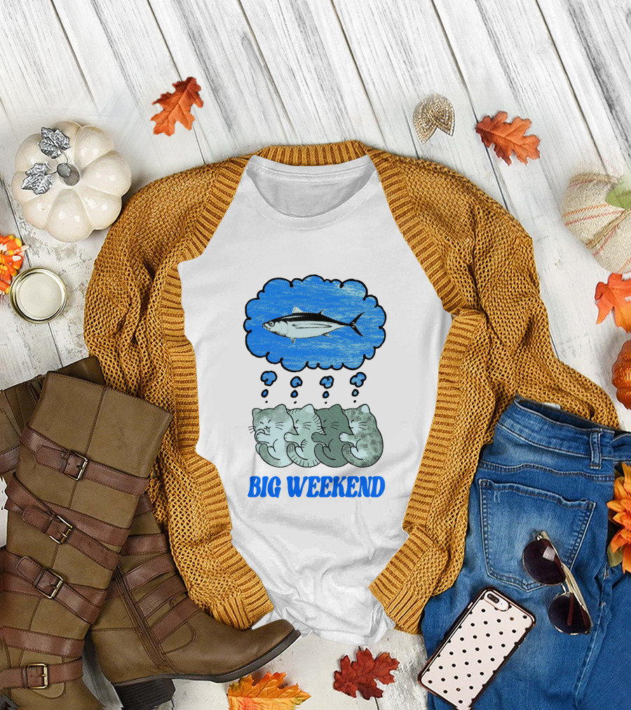 Big Weekend Cats Dreaming Of Fish T-Shirt