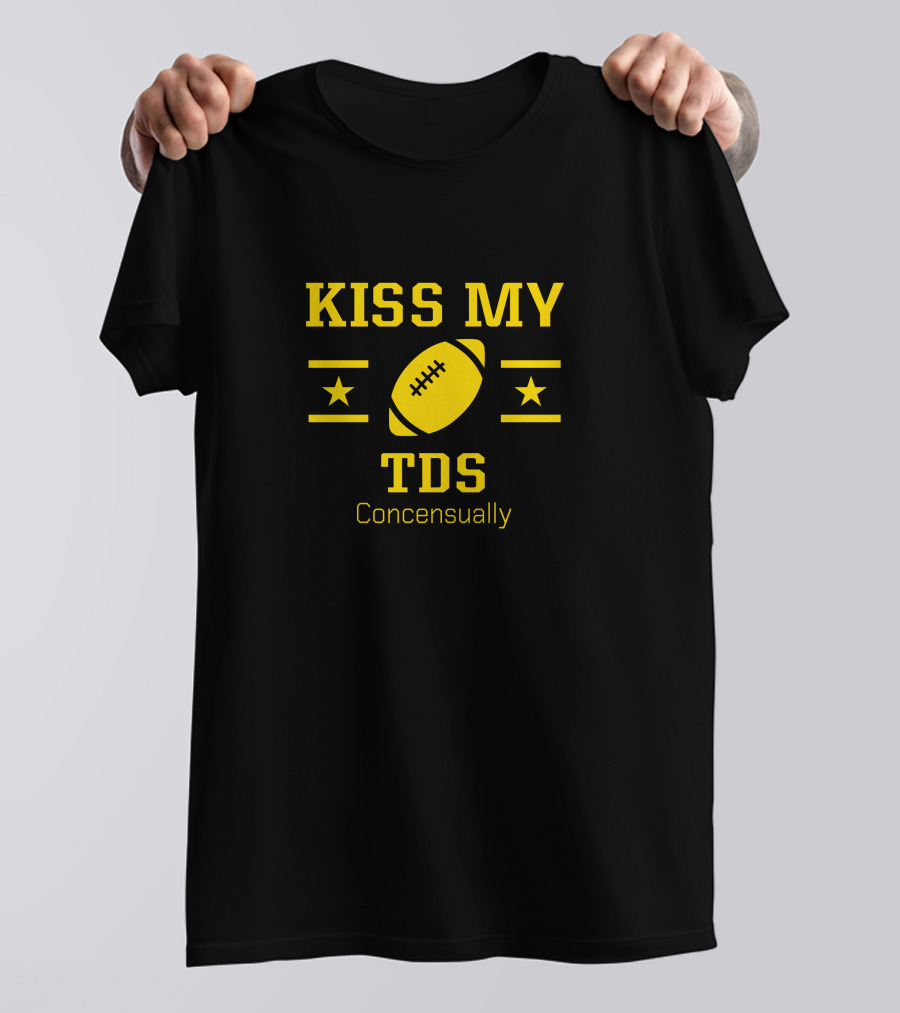 Kiss My Tds Concensually Rugby Football Stars T-Shirt
