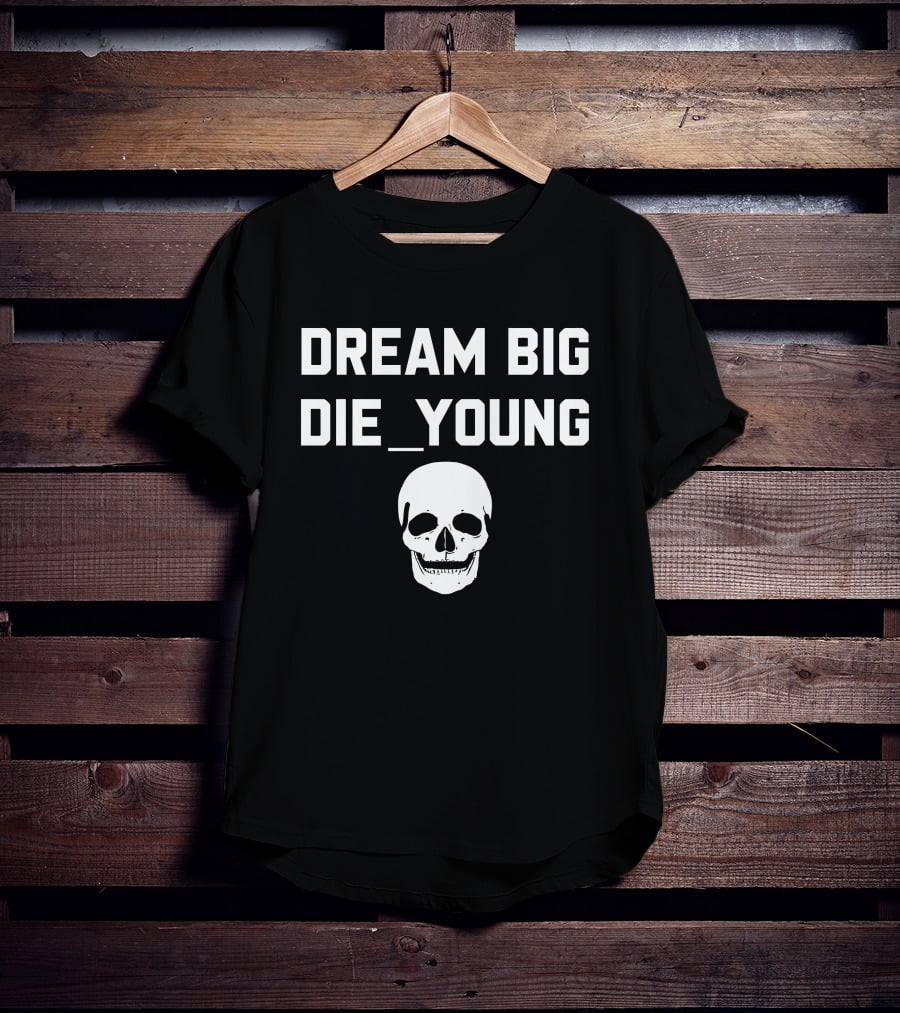 Travis Barker Dream Big Die Young Skull Reign Disick T-Shirt