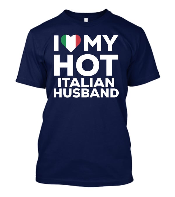 I Love My Hot Italian Husband Heart Shape Flag Colors T-Shirt