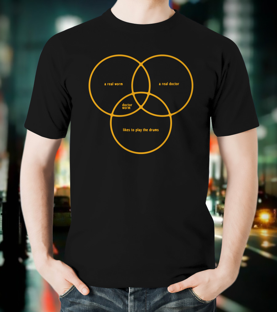 They Might Be Giants Doctor Worm Venn Diagram A Real Worm A Real Doctor Likes To Play The Drums T-Shirt