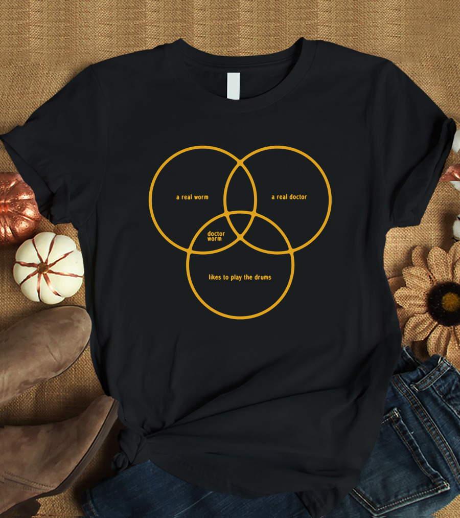 They Might Be Giants Doctor Worm Venn Diagram A Real Worm A Real Doctor Likes To Play The Drums T-Shirt