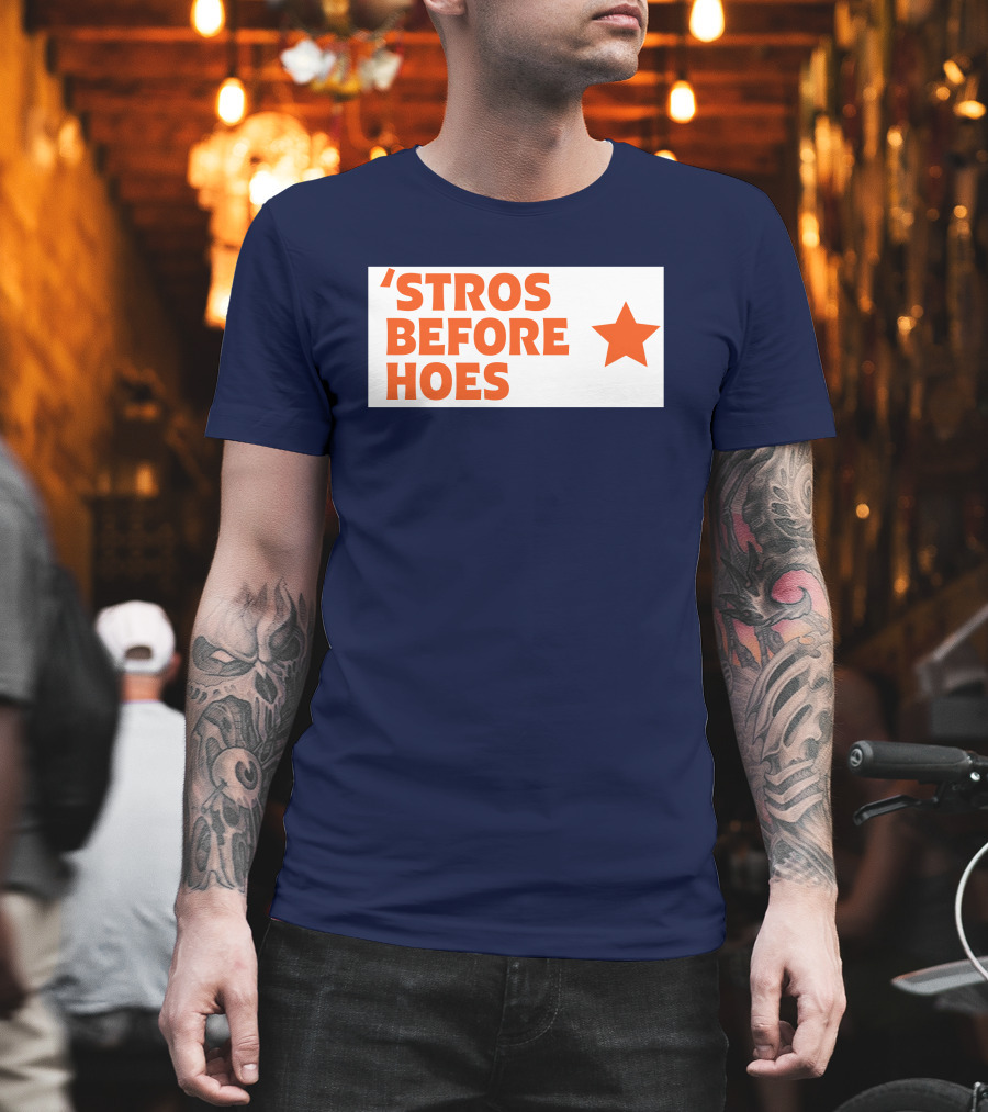 'Stros Before Hoes Saucey2101 Star T-Shirt