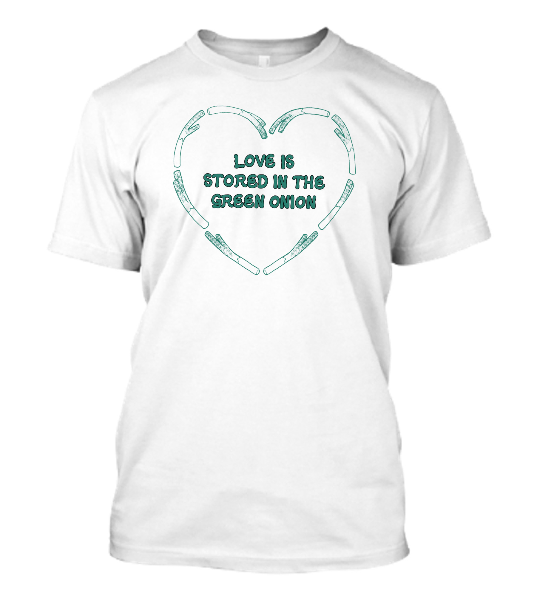 Ness Gowavas Love Is Stored In The Green Onion Heart Shape T-Shirt