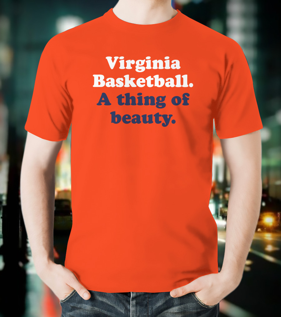 Virginia Basketball A Thing Of Beauty Orange T-Shirt