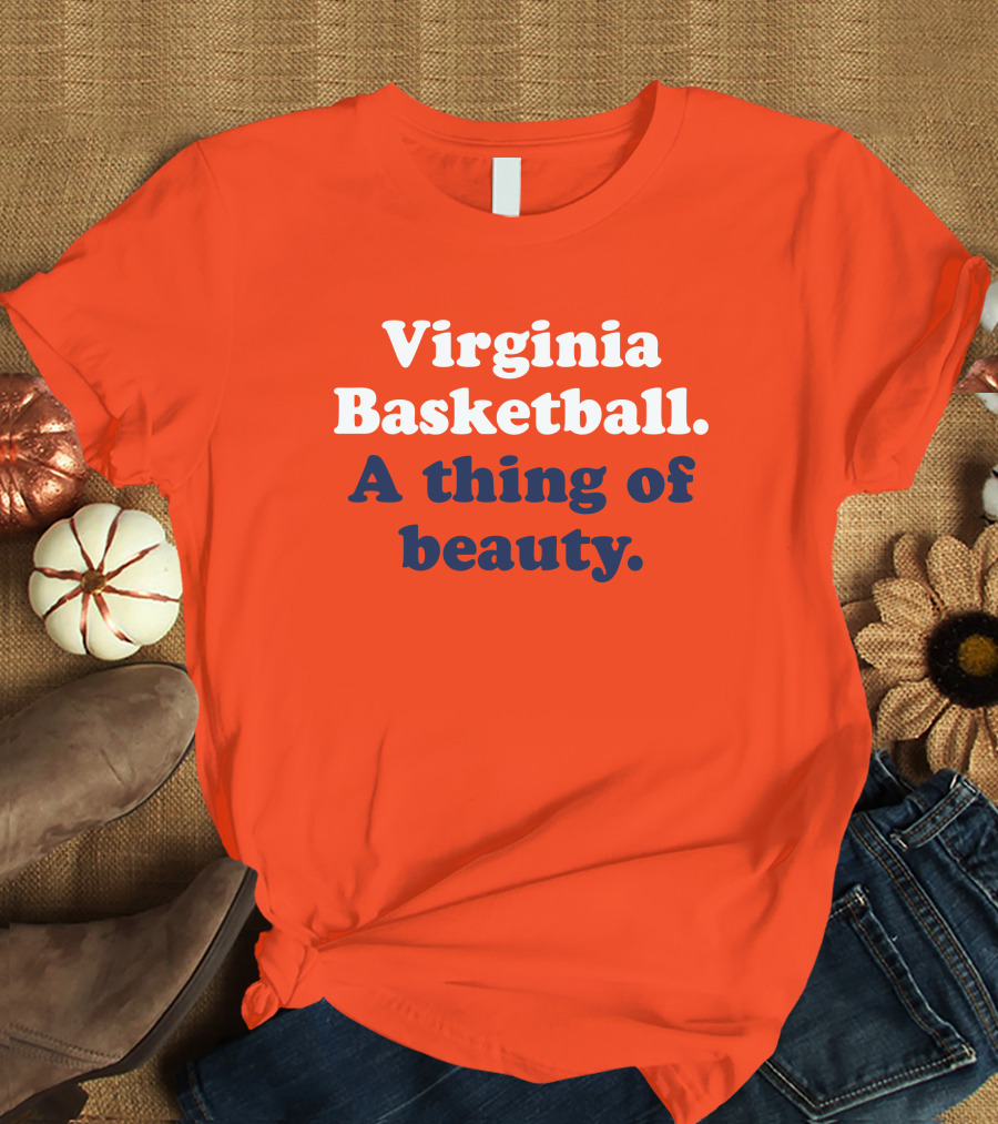 Virginia Basketball A Thing Of Beauty Orange T-Shirt