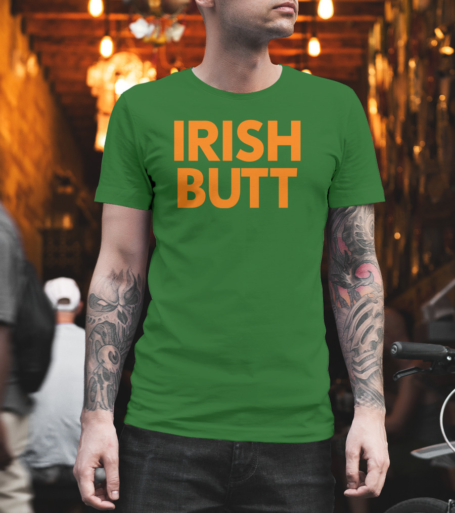 Irish Butt Store Irish Butt T-Shirt