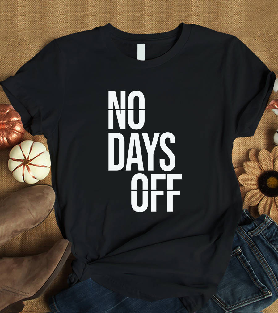 Dion Boykin No Days Off T-Shirt