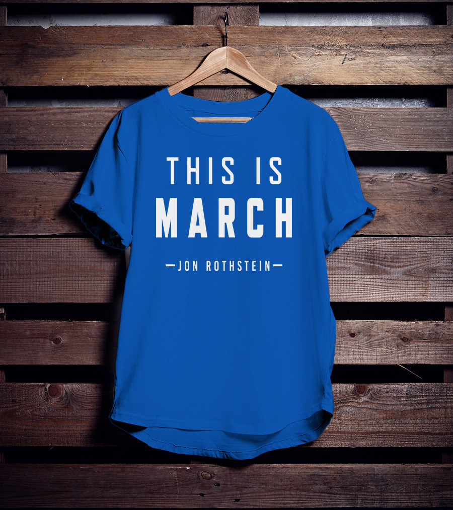 Jon Rothstein This Is March College Hoops Today Shop T-Shirt
