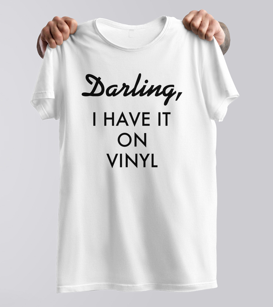 Kristin Chenoweth Darling I Have It On Vinyl T-Shirt