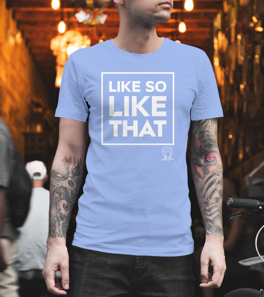 Tabitha Brown Like So Like That Sky T-Shirt