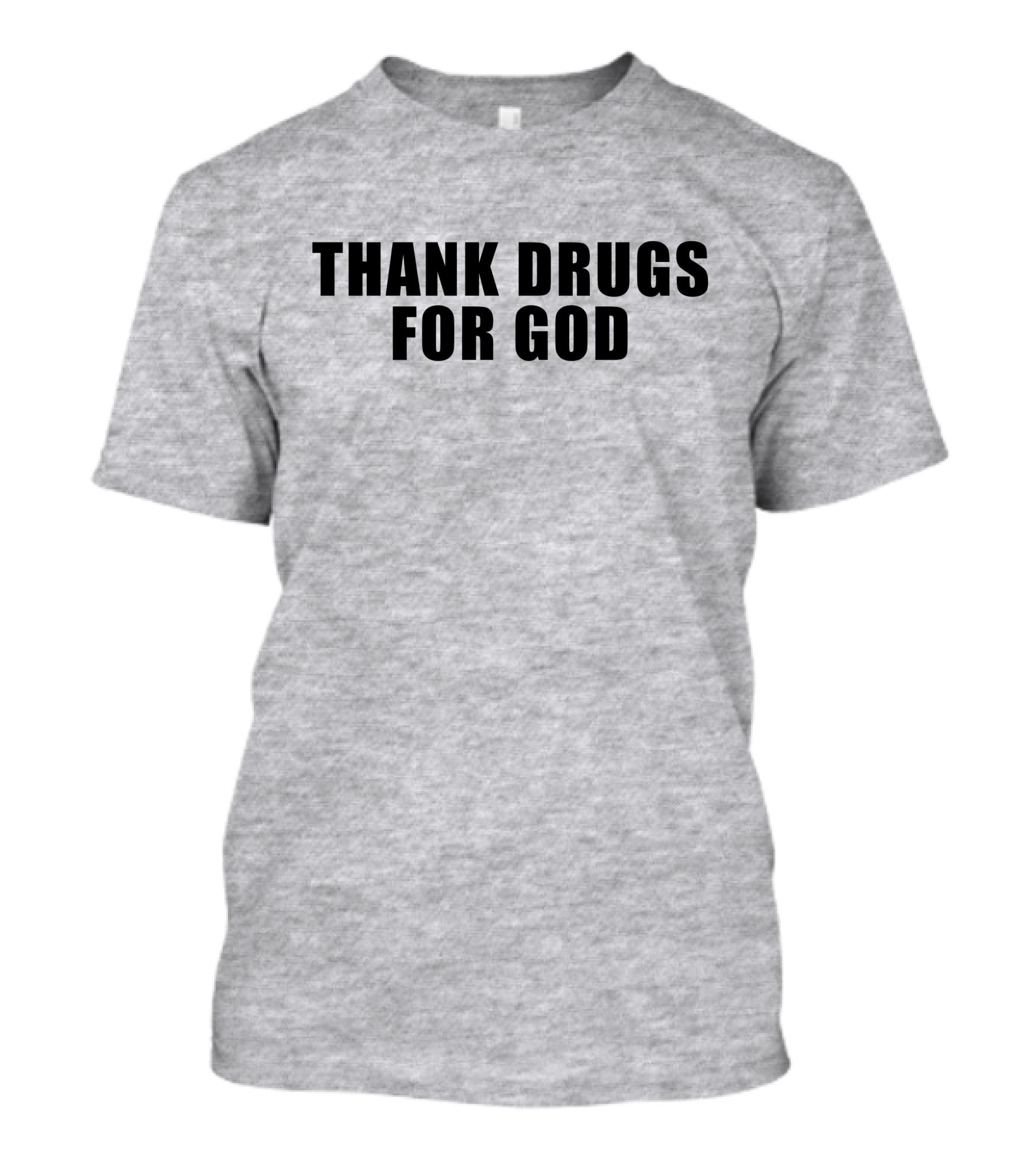 Brujo Loco Mikep Thank Drugs For God T-Shirt