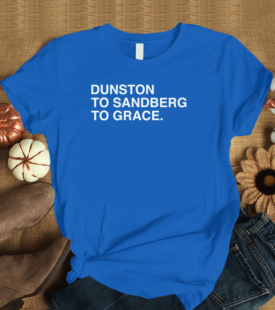 Duston To Sandberg To Grace Iconic Baseball Trio T-Shirt