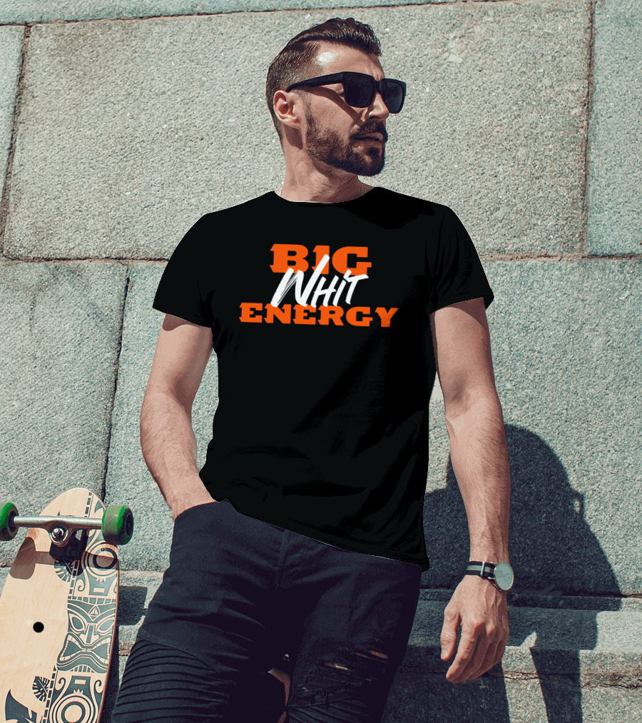 BIG ENERGY T-Shirt