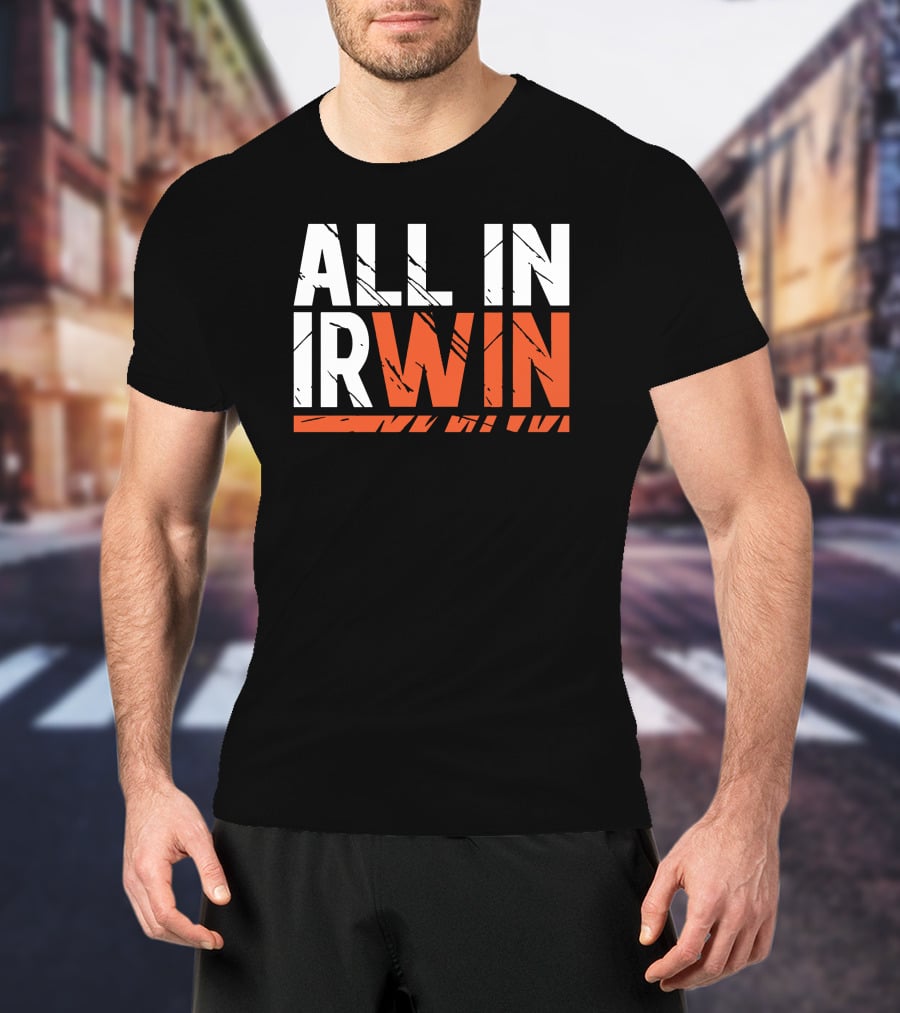 WIN All In Irwin T-Shirt